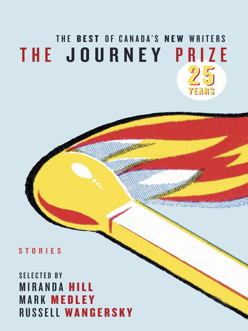 Title details for The Journey Prize Stories 25 by Various - Available